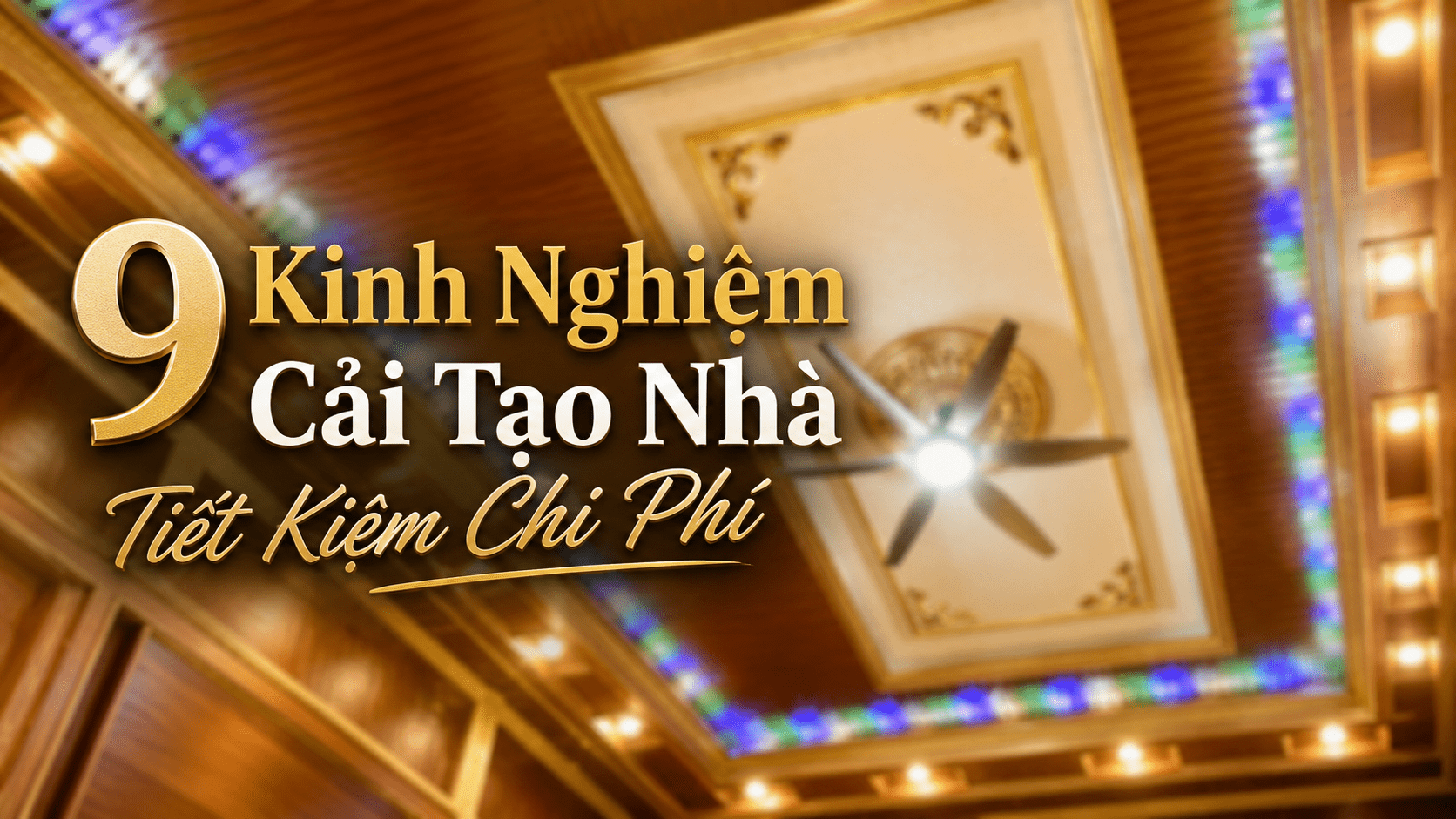9-kinh-nghiem-cai-tao-nha-tiet-kiem